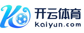 开云H5官网-开云中国官方网站 | Kaiyun登录入口-体育娱乐平台